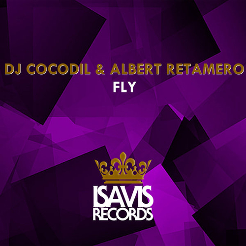 DJ Cocodil, Albert Retamero - Fly [IVR141]